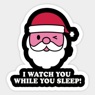SANTA WATCH YOU SLEEP Sticker